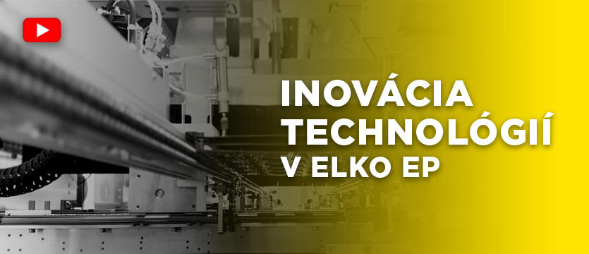 Inovácia technológií v ELKO EP